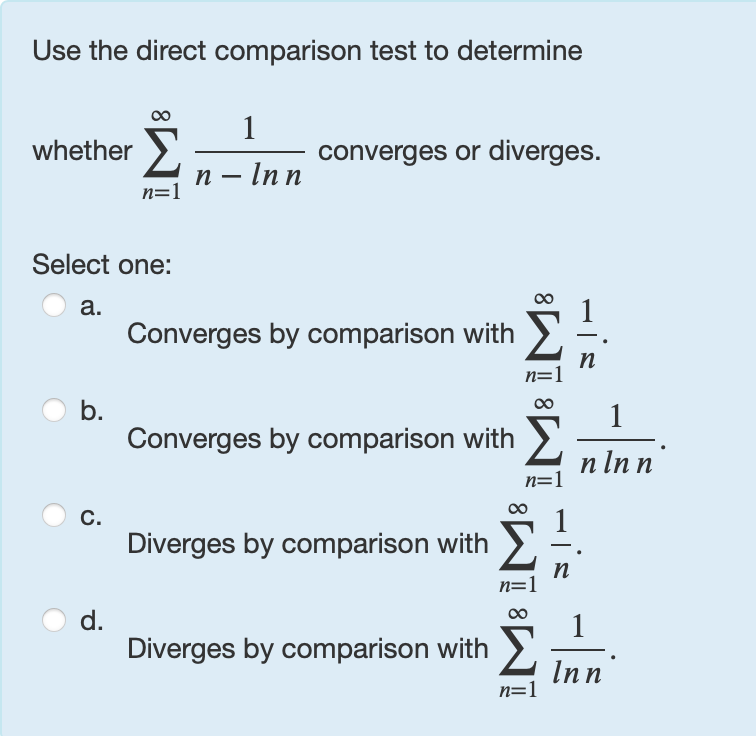 Use the direct comparison test t o determine