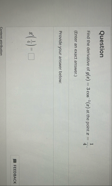 Question Find the derivative of g ( x ) = 3 c o s