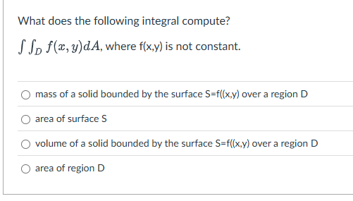 What does the following integral compute? D f ( x