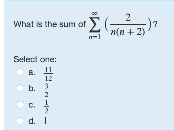 What i s the sum o f n = 1 ( 2 n ( n + 2 ) ) ?