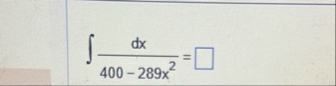 d x 4 0 0 - 2 8 9 x 2 =