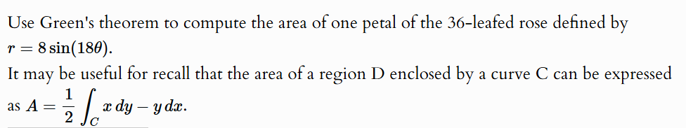 Use Green's theorem t o compute the area o f one