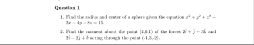 Question 1 Find the radius and center of a sphere