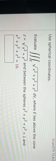 SCalcET 9 1 5 . 8 . 0 Use spherical coordinates.