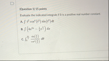 ( Question 1 ) 1 5 points Evaluate the indicated