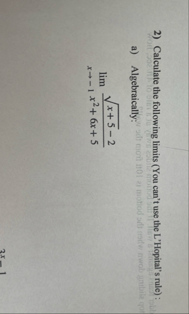 Calculate the following limits ( You can't use