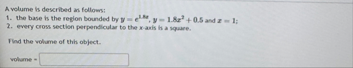 A volume is described as follows: the base is the