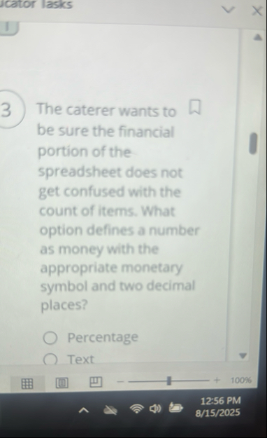 3 The caterer wants to q , be sure the financial