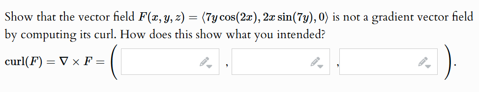 Show that the vector field F ( x , y , z ) = ( :