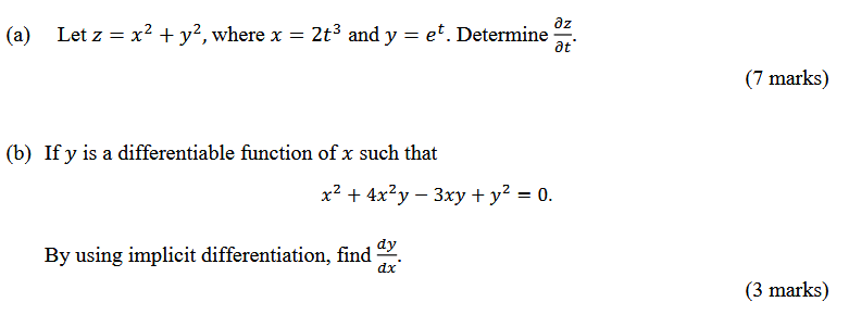 ( a ) Let z = x 2 + y 2 , where x = 2 t 3 and y =
