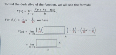 To find the derivative of the function, we will