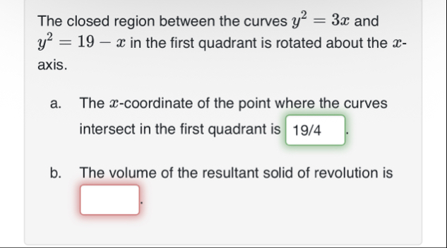 The closed region between the curves y 2 = 3 x