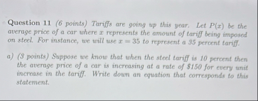 Question 1 1 ( 6 points ) Tariffs are going up