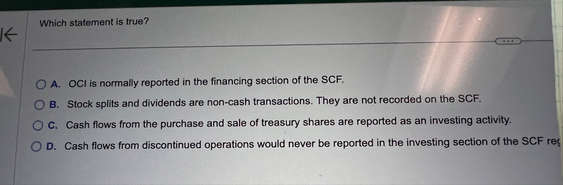 Which statement is true? A . OCI is normally