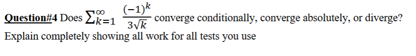 Does \ sum _ ( k = 1 ) ^ ( \ infty ) ( ( - 1 ) ^