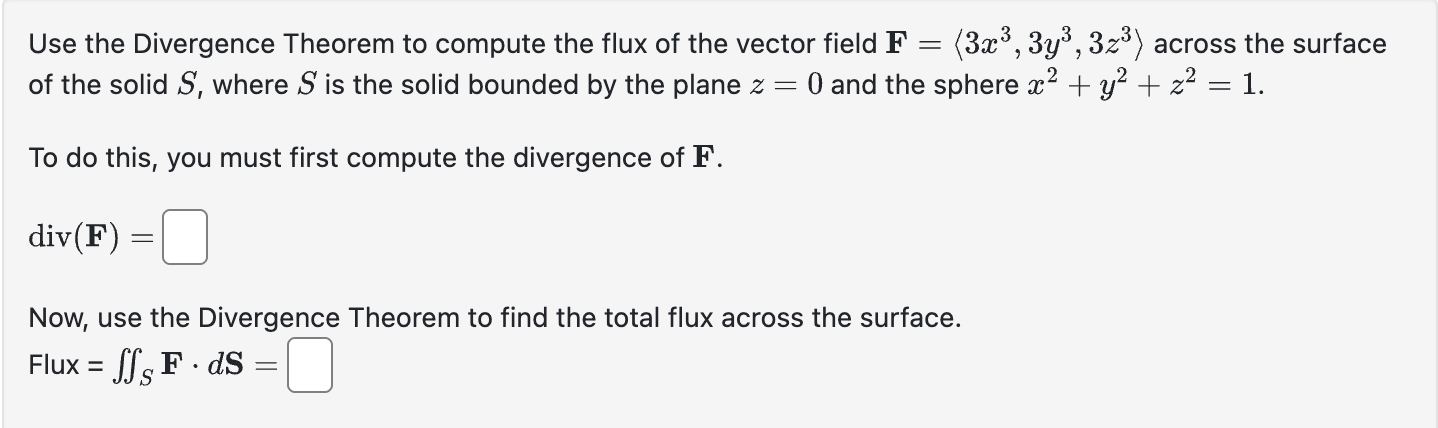 Use the Divergence Theorem t o compute the flux o