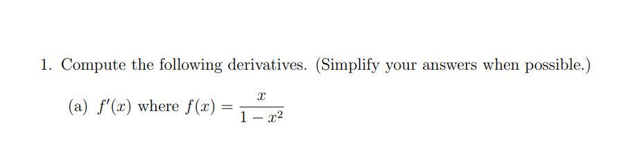 Compute the following derivatives. ( Simplify