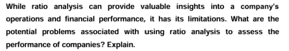 While ratio analysis can provide valuable
