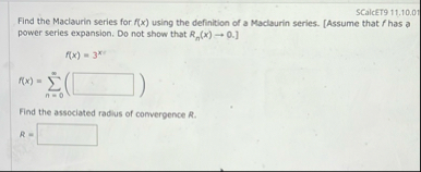 SCalcET 9 1 1 . 1 0 . 0 1 Find the Maclaurin