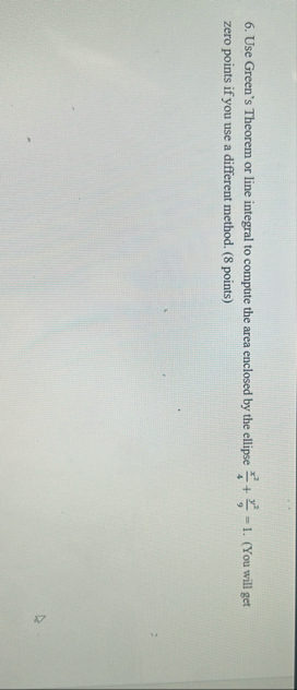 Use Green's Theorem or line integral to compute