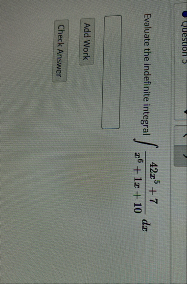 Evaluate the indefinite integral 4 2 x 5 7 x 6 1