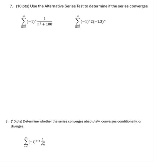 ( 1 0 pts ) Use the Alternative Series Test to