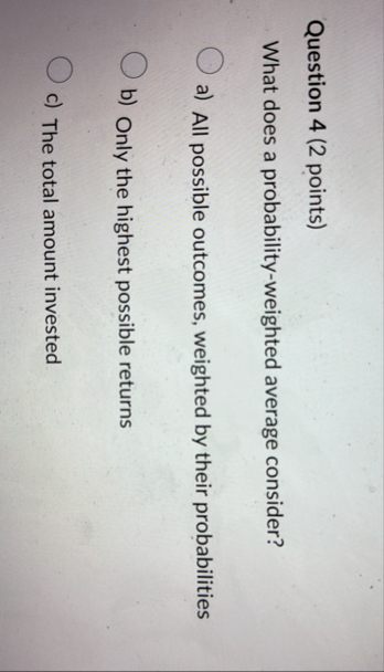 Question 4 ( 2 points ) What does a probability -