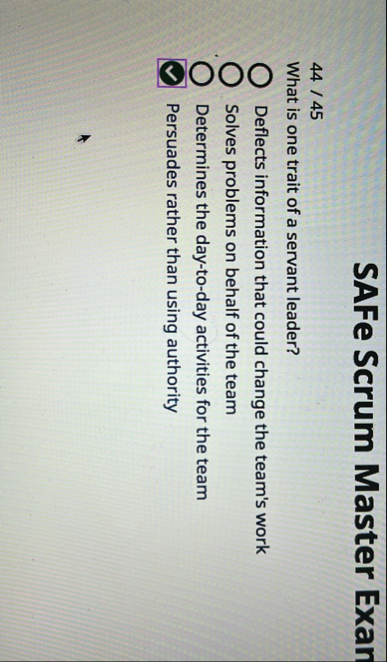 SAFe Scrum Master Exan 4 4 / 4 5 What is one