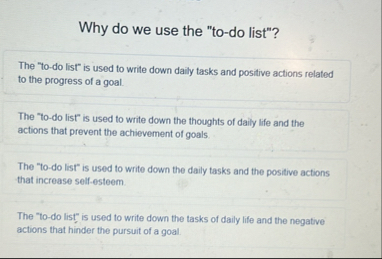 Why do we use the " to - do list"? The " to - do