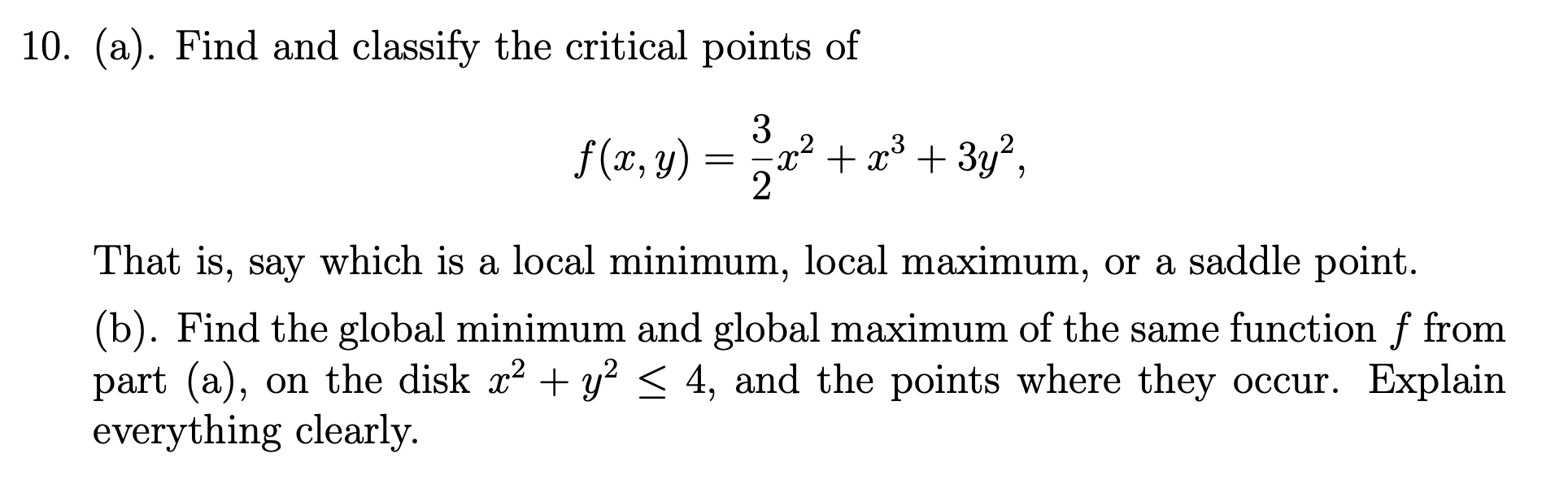 f ( x , y ) = ( 3 ) / ( 2 ) x ^ ( 2 ) + x ^ ( 3 )