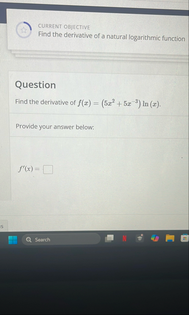 CURRENT OBJECTIVE Find the derivative of a