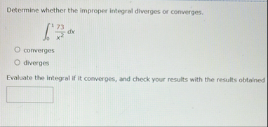 Determine whether the improper integral diverges