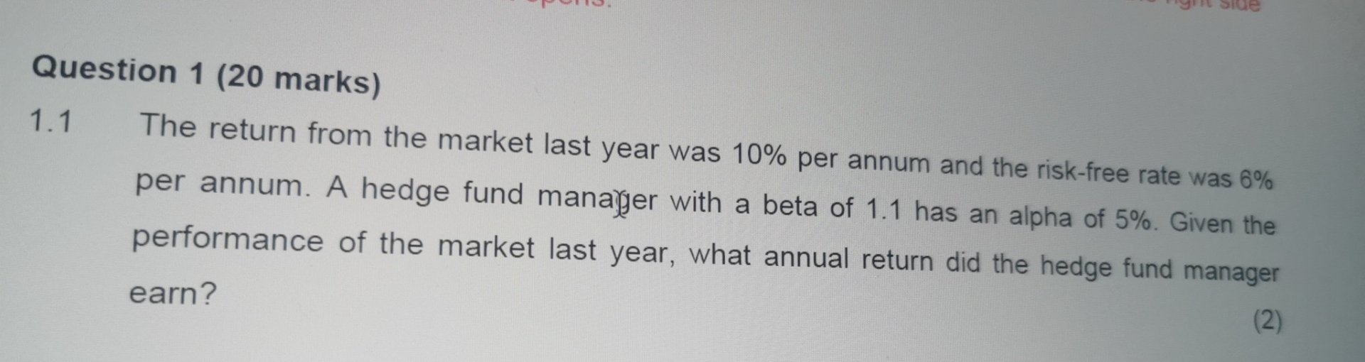 Question 1 ( 2 0 marks ) 1 . 1 The return from