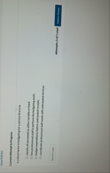 View Policies Current Attempt in Progress A