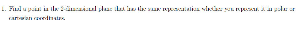1 . Find a point in the 2 - dimensional plane