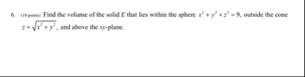 ( 1 0 peints ) Find the volume of the solid E