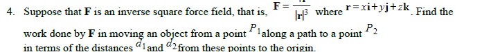 Suppose that F i s a n inverse square force