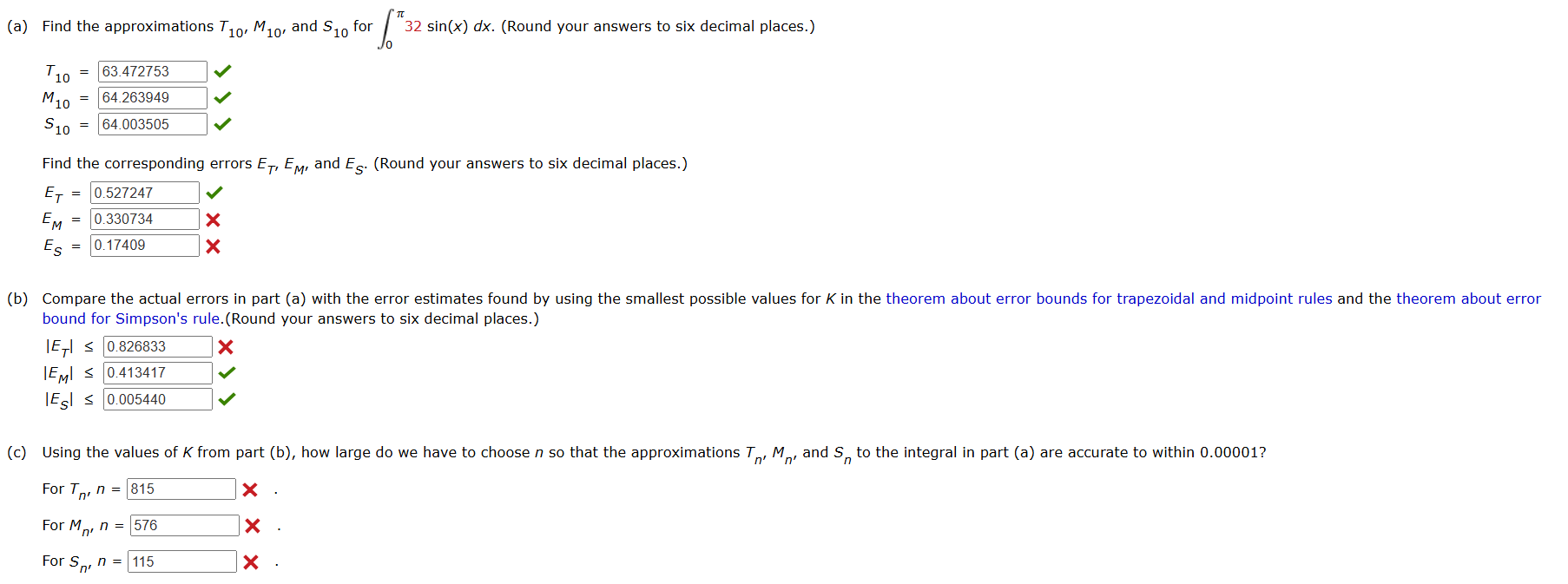 ( a ) Find the approximations T 1 0 , M 1 0 , and