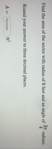 Find the area of the sector with radius of 9 feet