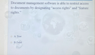 Document management software is able to restrict
