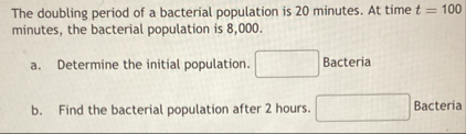 The doubling period of a bacterial population is