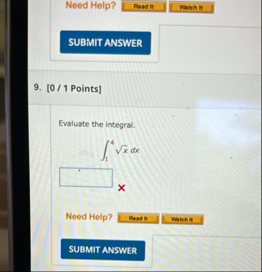 Need Help? 9 . [ 0 / 1 Points ] Evaluate the