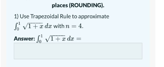 places ( R O U N D I N G ) . Use Trapezoidal Rule