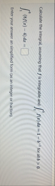Calculate the integral, assuming that f is