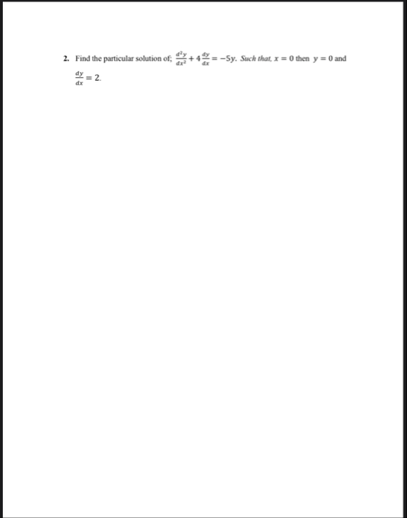 Find the particular solution of; d 2 y d x 2 4 d