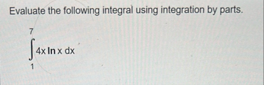 Evaluate the following integral using integration