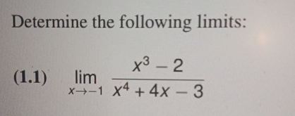 Determine the following limits: ( 1 . 1 ) lim x -