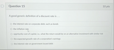 Question 1 5 1 0 pts A good generic definition of