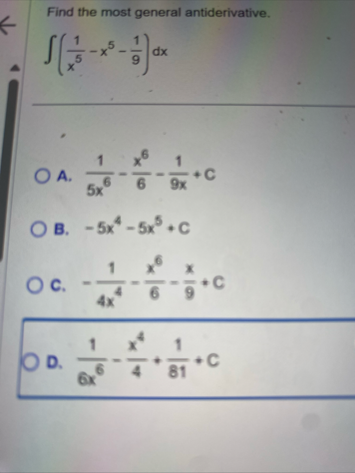 Find the most general antiderivative. ( 1 x 5 - x
