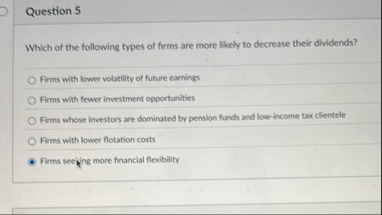 Question 5 Which of the following types of firms